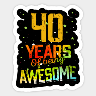 40 Years Of Being Awesome Gifts 40th Anniversary Gift Vintage Retro Funny 40 Years Birthday Men Women Sticker